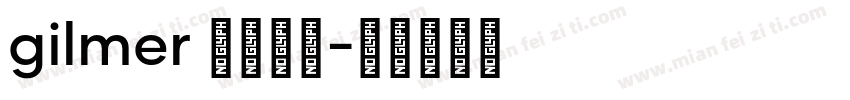gilmer 字体下载字体转换